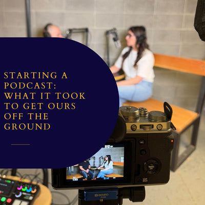 Starting a Podcast: What It Took to Get Ours Off the Ground